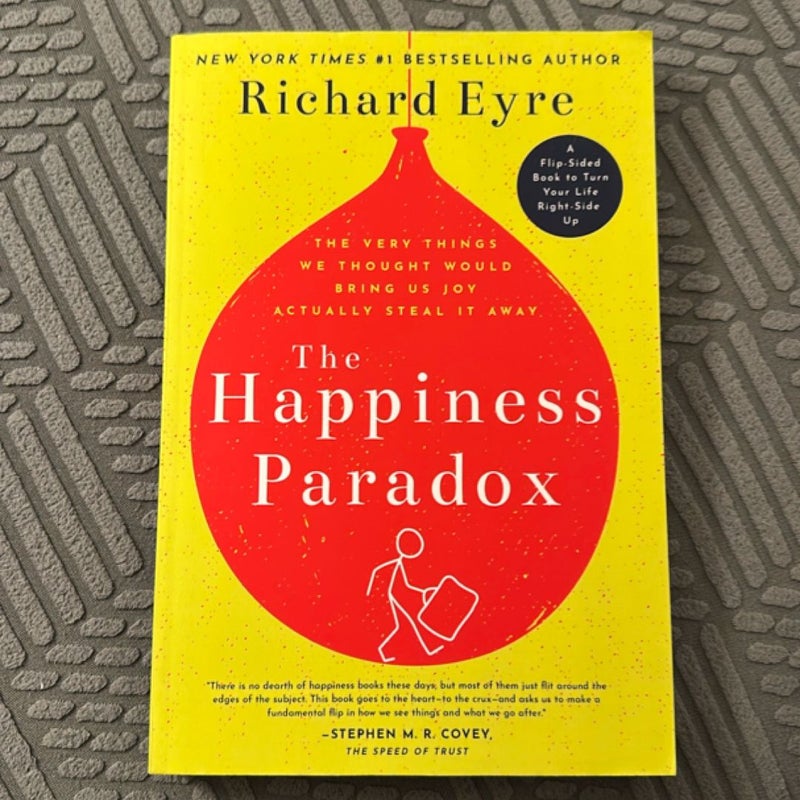The Happiness Paradox the Happiness Paradigm