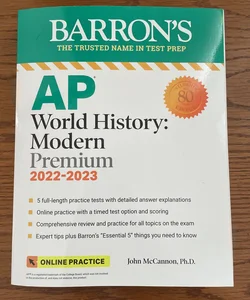 AP World History: Modern Premium, 2022-2023: Comprehensive Review with 5 Practice Tests + an Online Timed Test Option