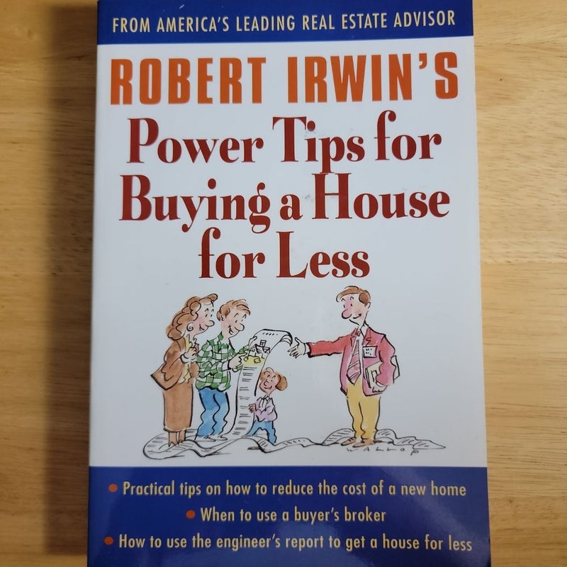 Robert Irwin's Power Tips for Buying a House for Less