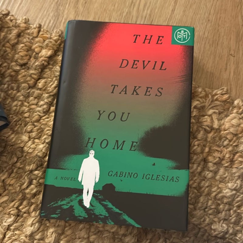 The Devil Takes You Home
