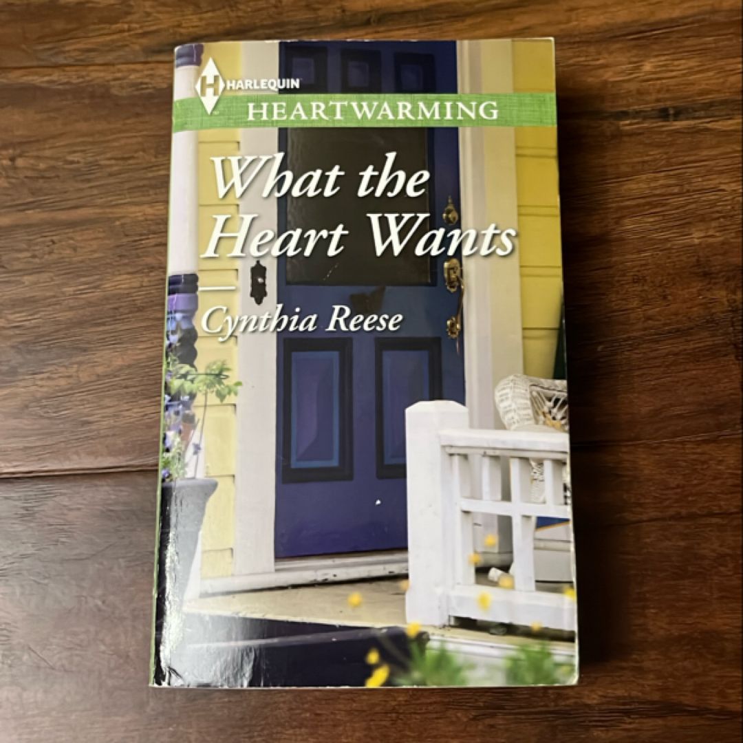 What the Heart Wants