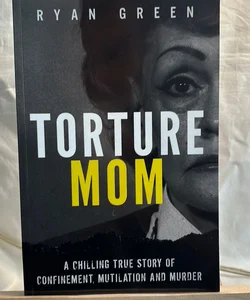 Torture Mom
