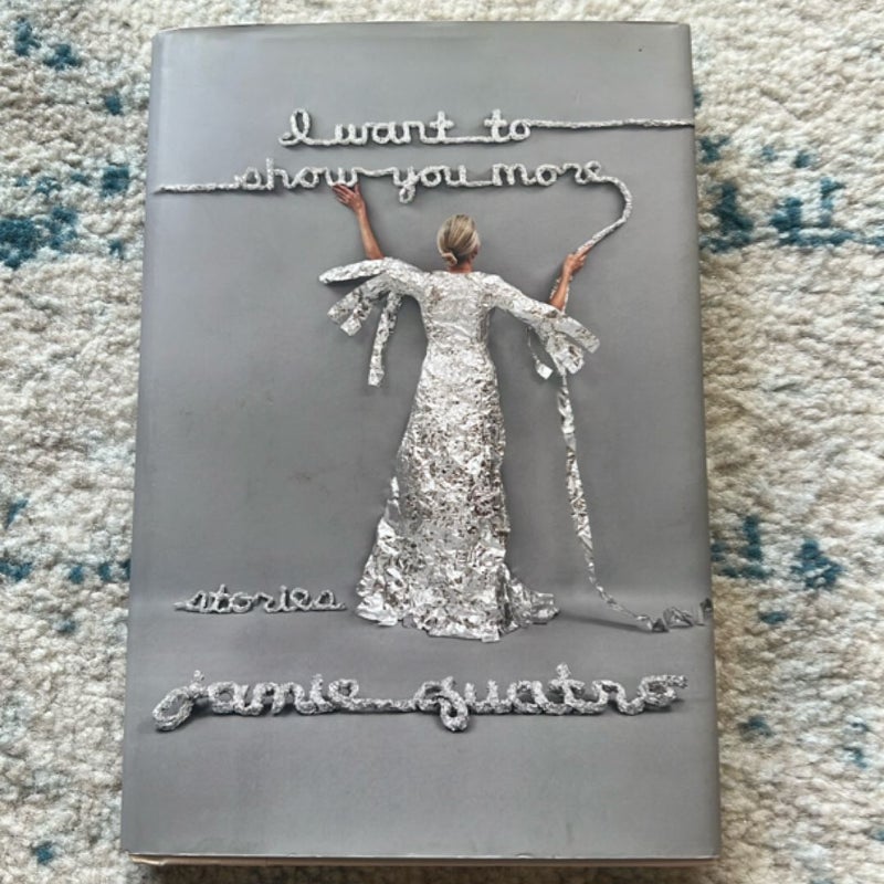 I Want to Show You More (First Edition)