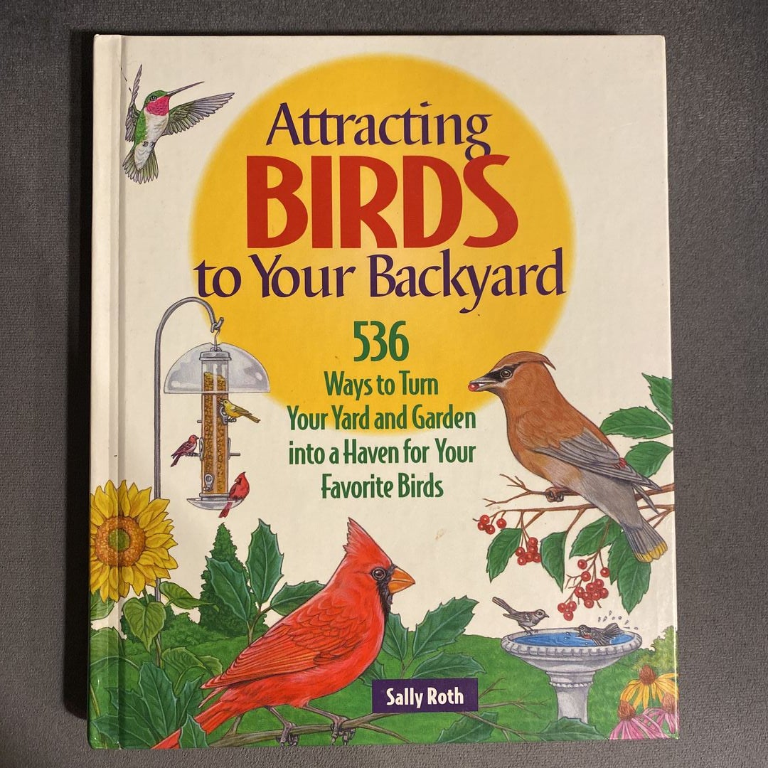 Attracting Birds to Your Backyard