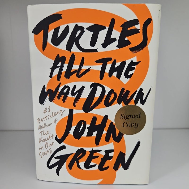 Turtles All the Way down (Signed Edition)