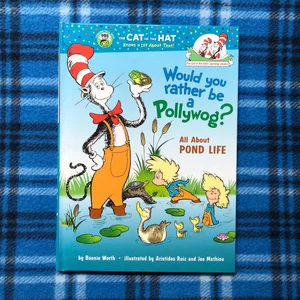 Would You Rather Be a Pollywog