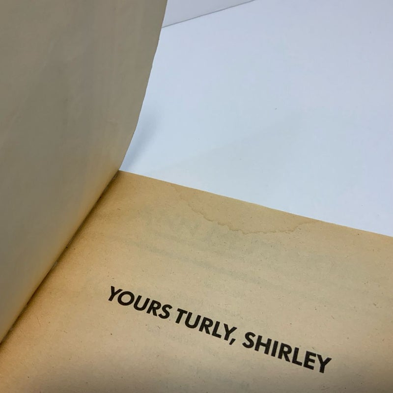 Yours Turly, Shirley