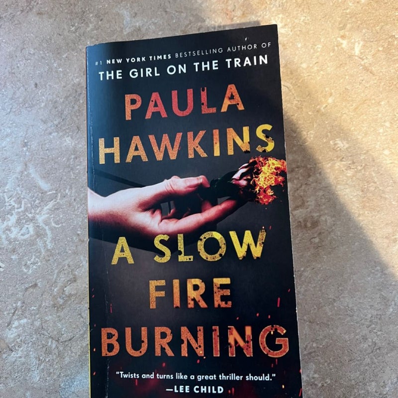 A Slow Fire Burning