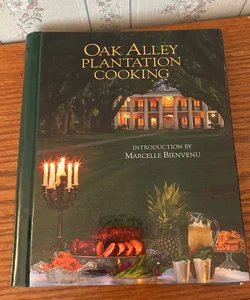Oak Alley Plantation Cookbook