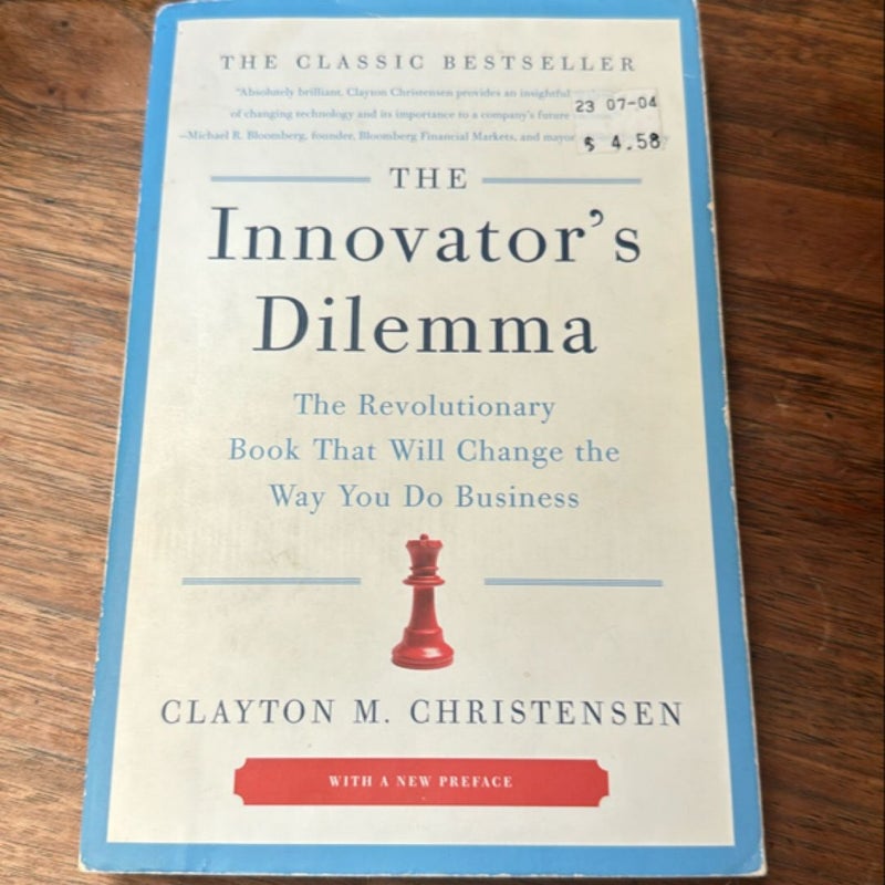 The Innovator's Dilemma