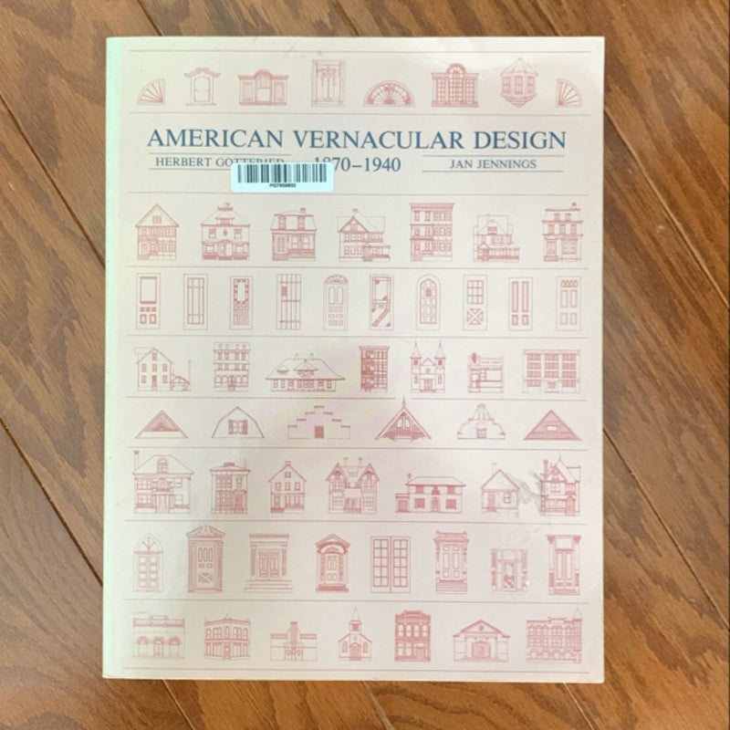 American Vernacular Design, 1870-1940