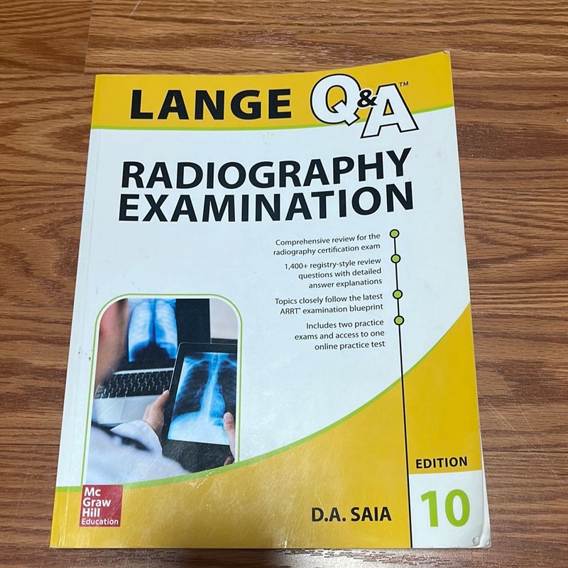 LANGE Q&a Radiography Examination, Tenth Edition