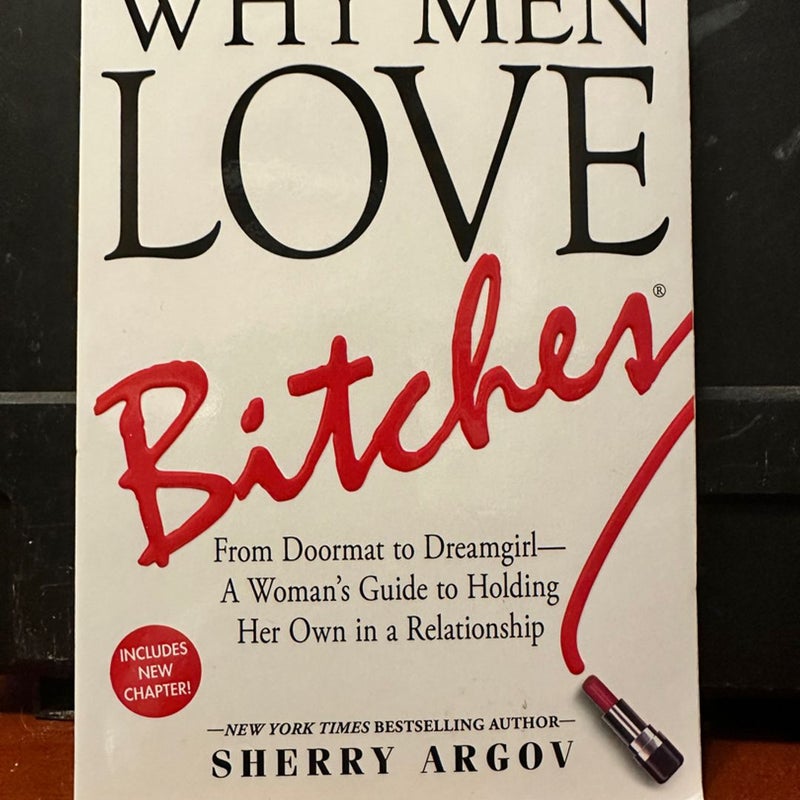 Why Men Love Bitches