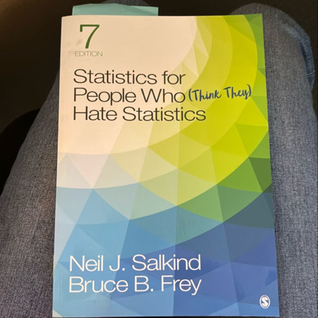 Statistics for People Who (Think They) Hate Statistics