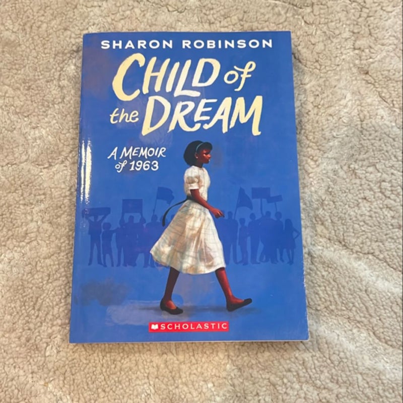 Child of the dream a memoir of 1963