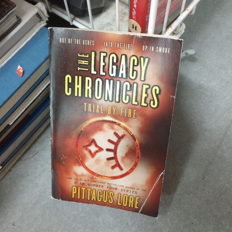 The Legacy Chronicles: Trial by Fire
