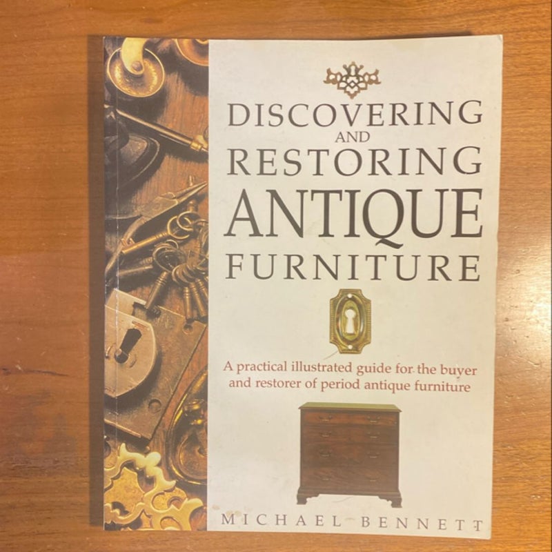 Discovering and Restoring Antique Furniture