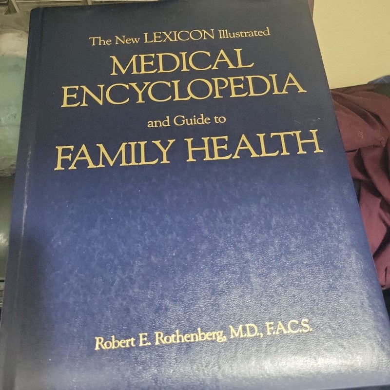 The New Illustrated Medical Encyclopedia for Home Use