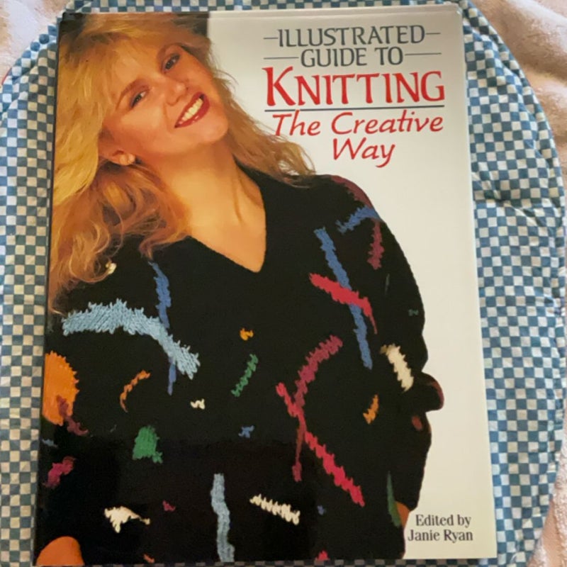 Illustrated Guide to Knitting