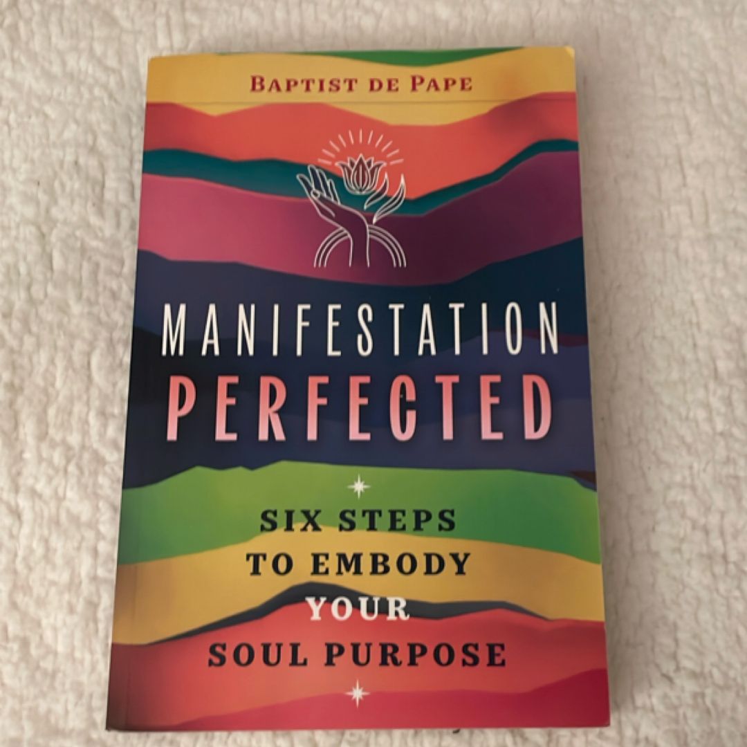 Manifestation Perfected