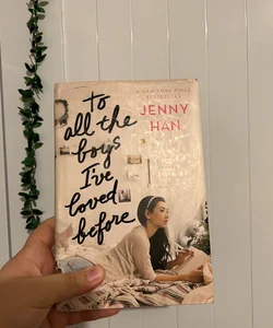 To All the Boys I've Loved Before