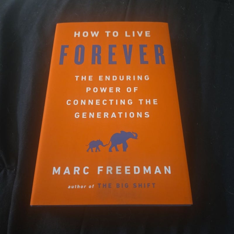 How to Live Forever