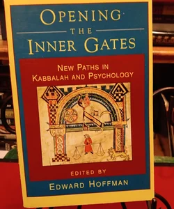 Opening the Inner Gates 