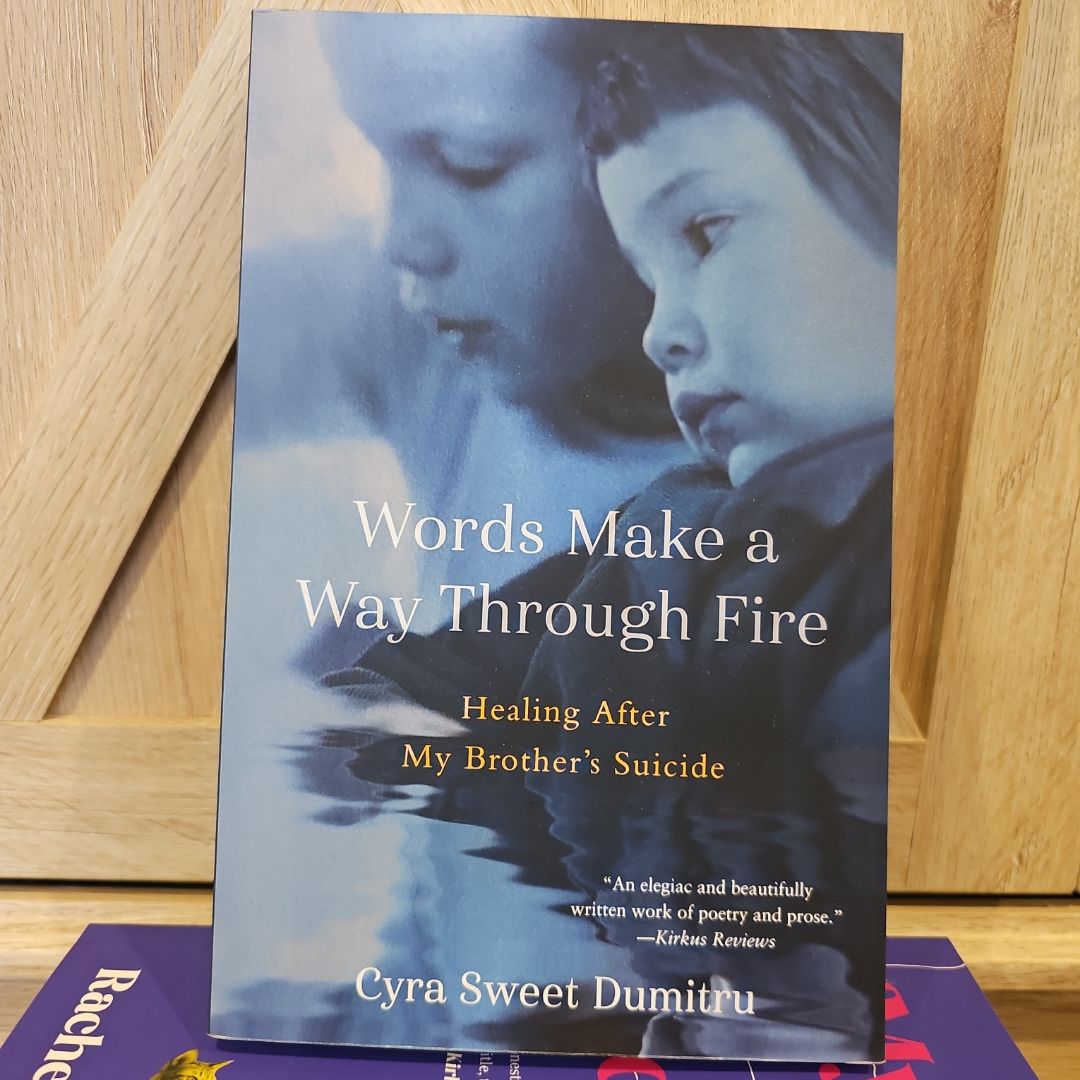 Words Make a Way Through Fire