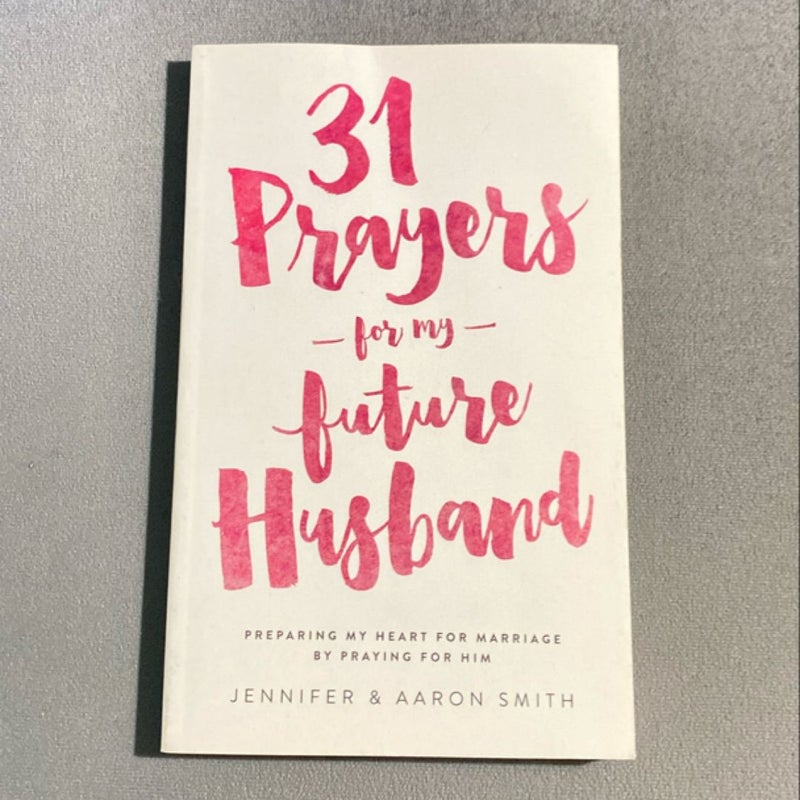 31 Prayers for My Future Husband