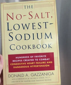 The No-Salt, Lowest-Sodium Cookbook