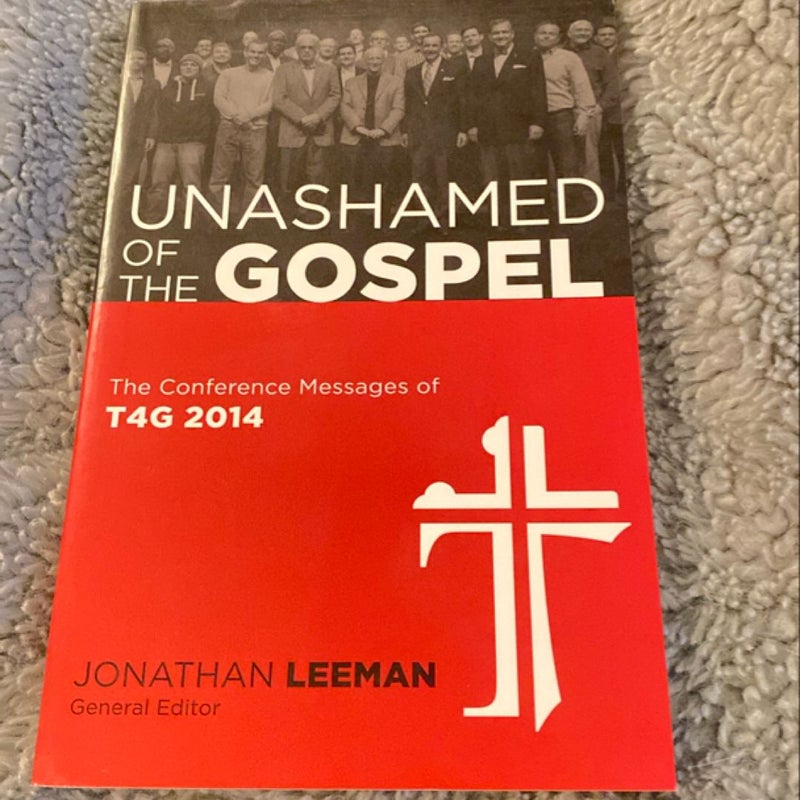 Unashamed of the Gospel