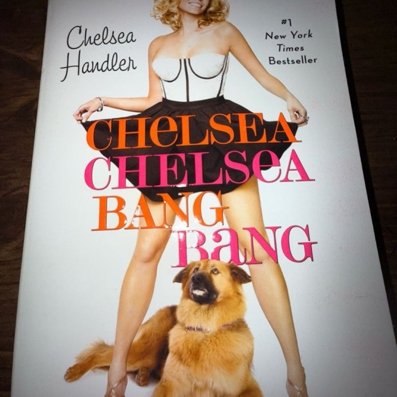 Chelsea Chelsea Bang Bang
