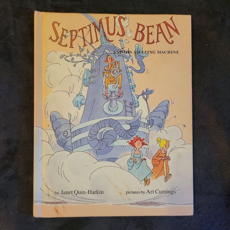 Septimus Bean and His Amazing Machine