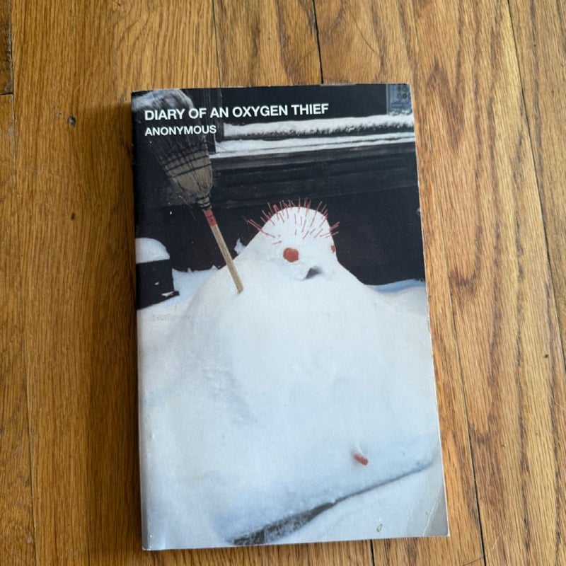 Diary of an Oxygen Thief
