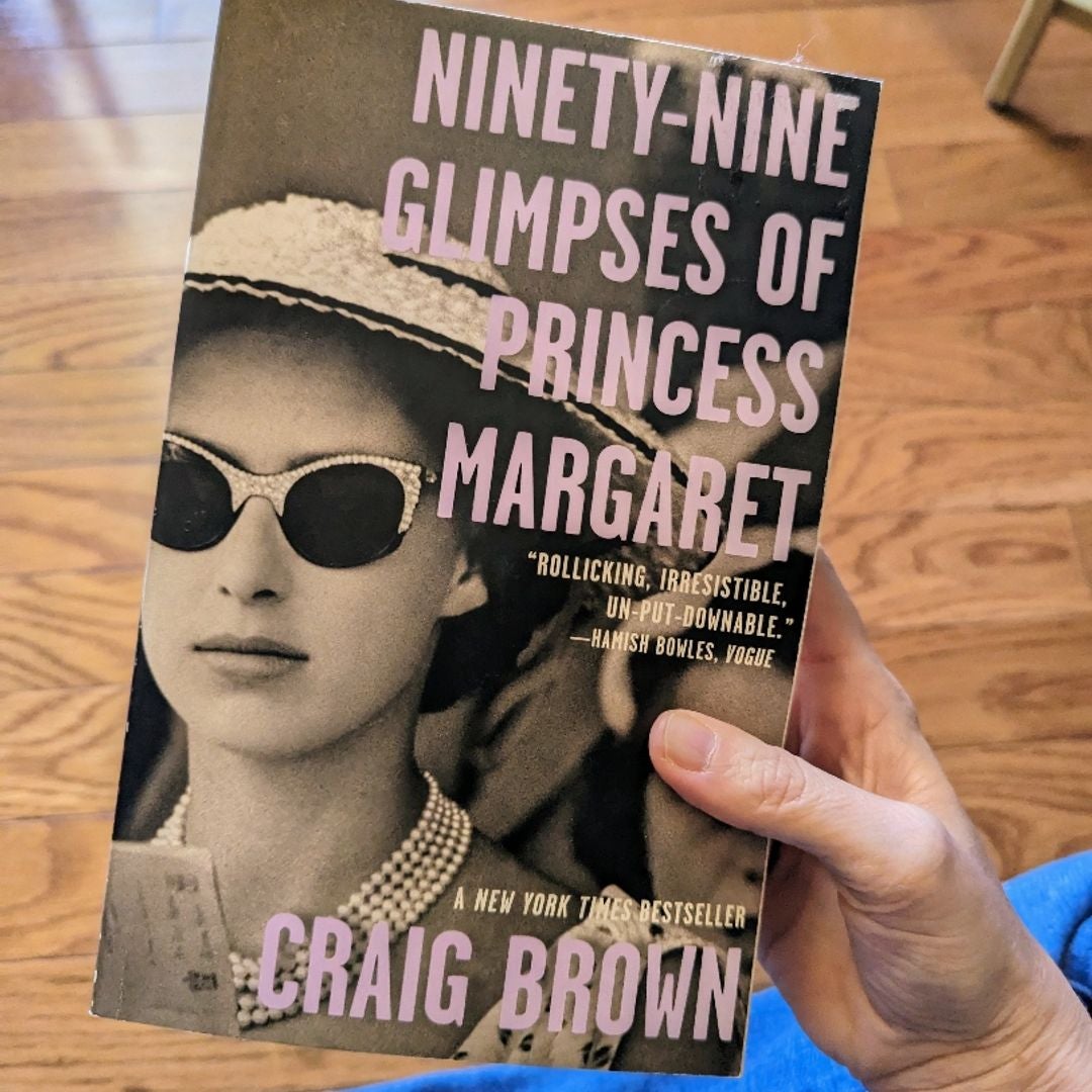 Ninety-Nine Glimpses of Princess Margaret