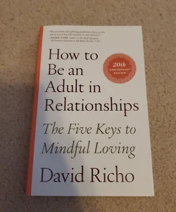 How to Be an Adult in Relationships