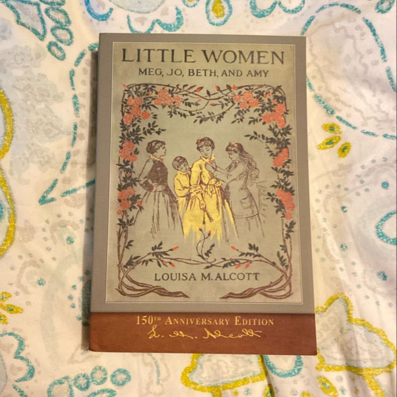 Little Women (150th Anniversary Edition)