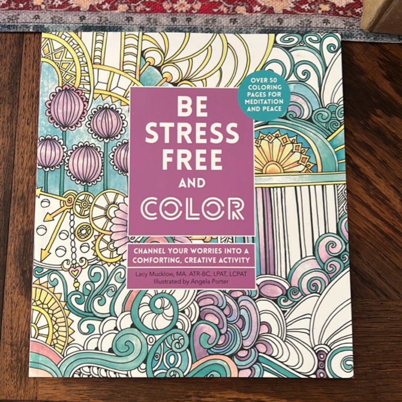Be Stress-Free and Color
