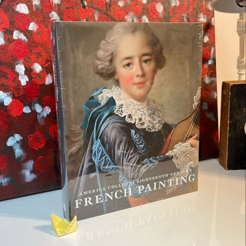 America Collects Eighteenth-Century French Painting