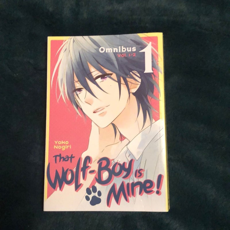 That Wolf-Boy Is Mine! Omnibus 1 (Vol. 1-2)