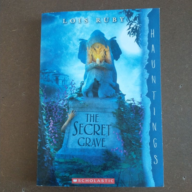 The Secret Grave: a Hauntings Novel