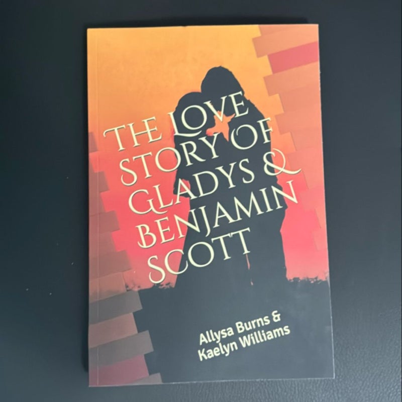 The love story of Gladys and Benjamin Scott