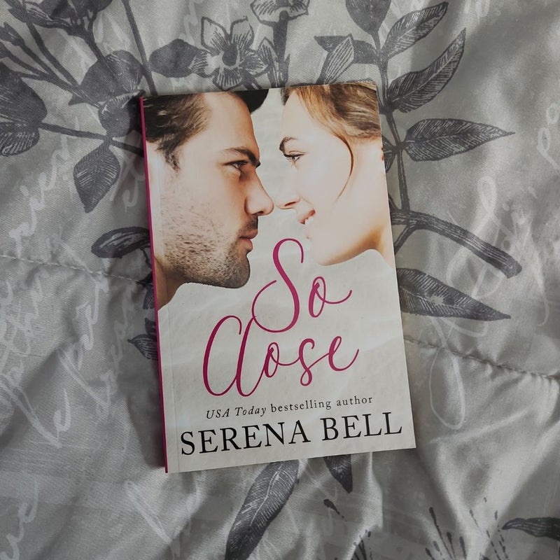 So Close by Serena Bell signed