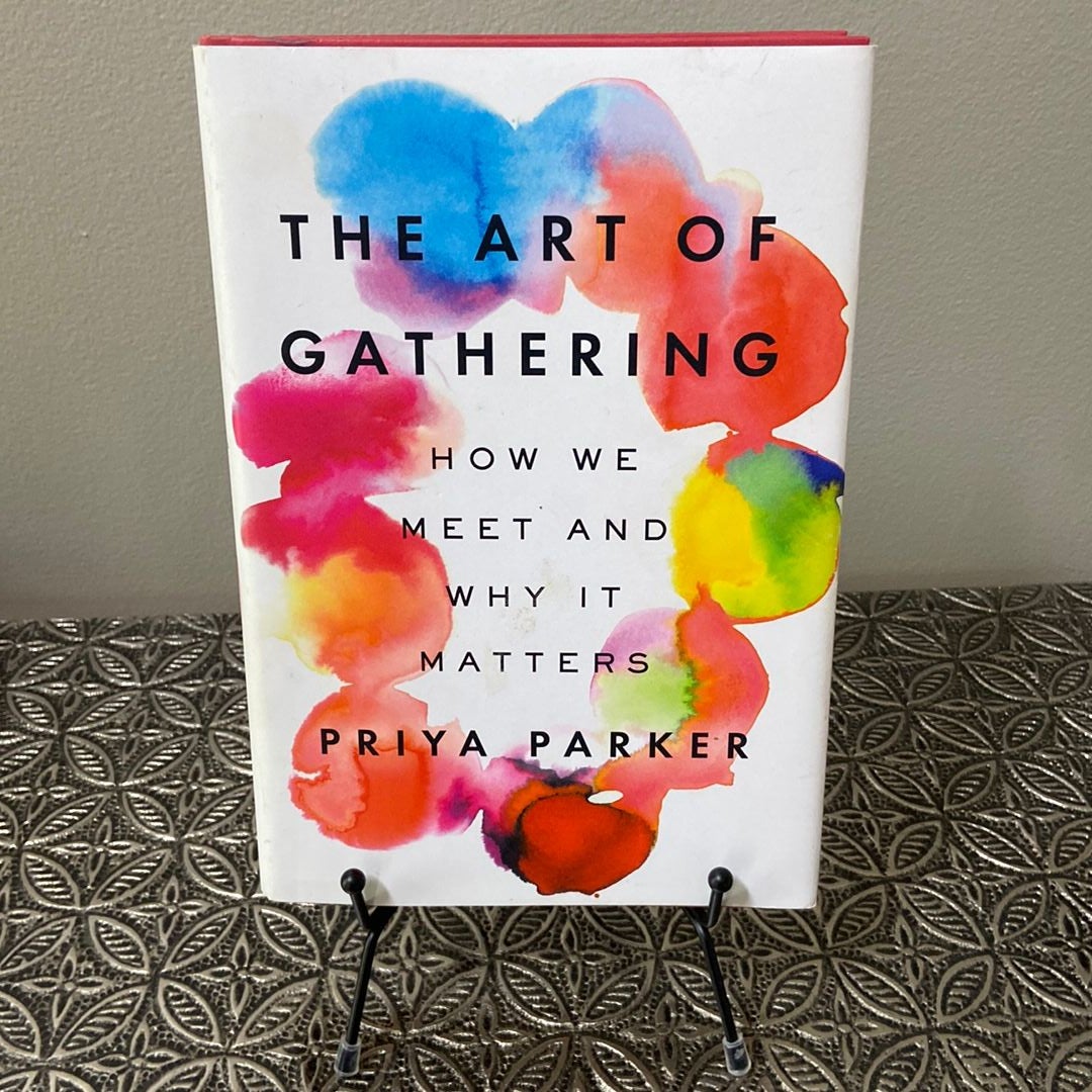 The Art of Gathering