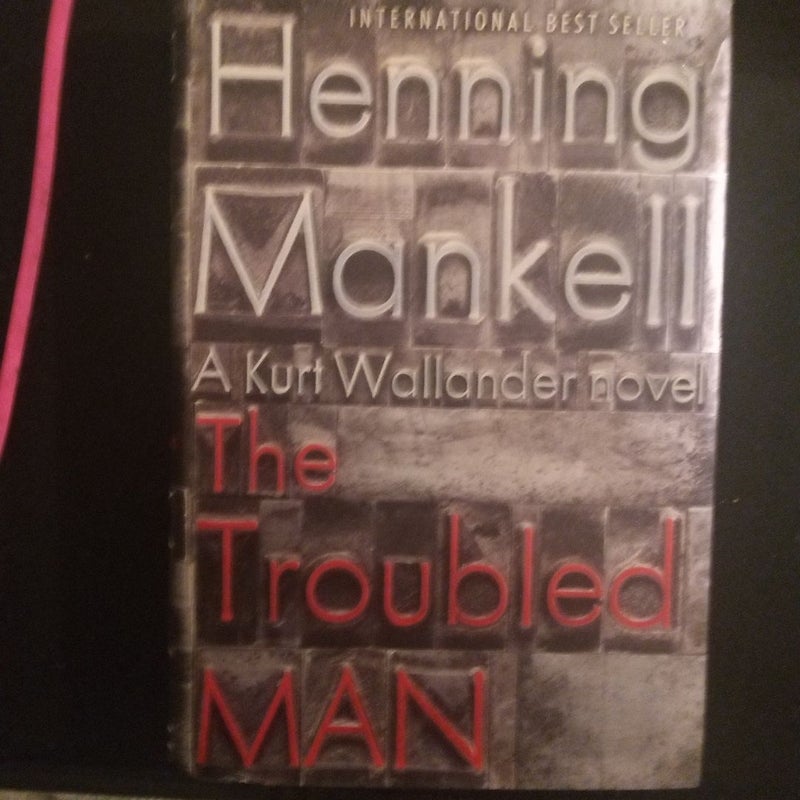 The Troubled Man