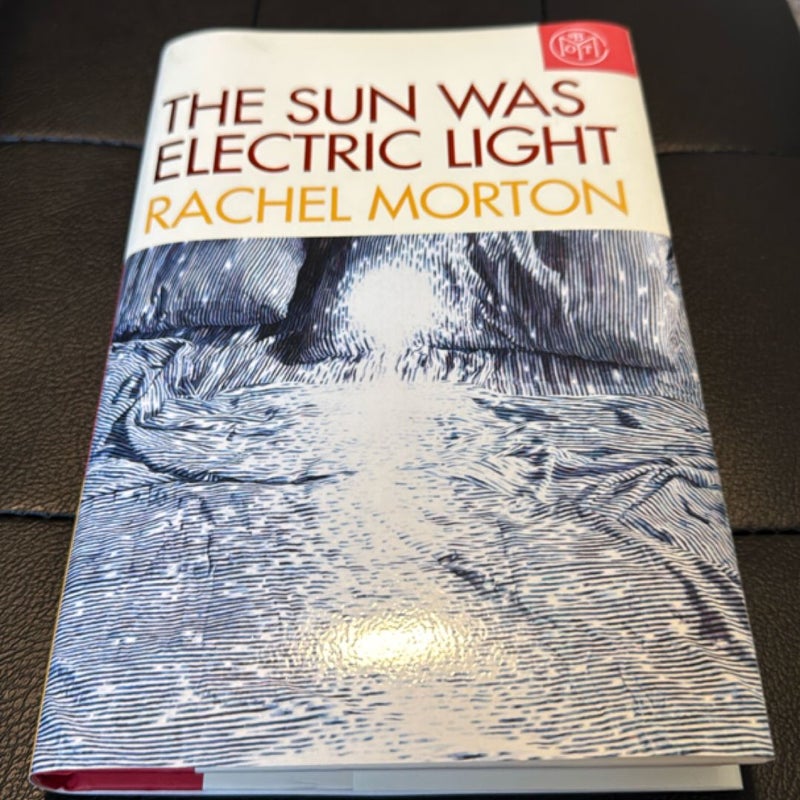 The Sun Was Electric Light