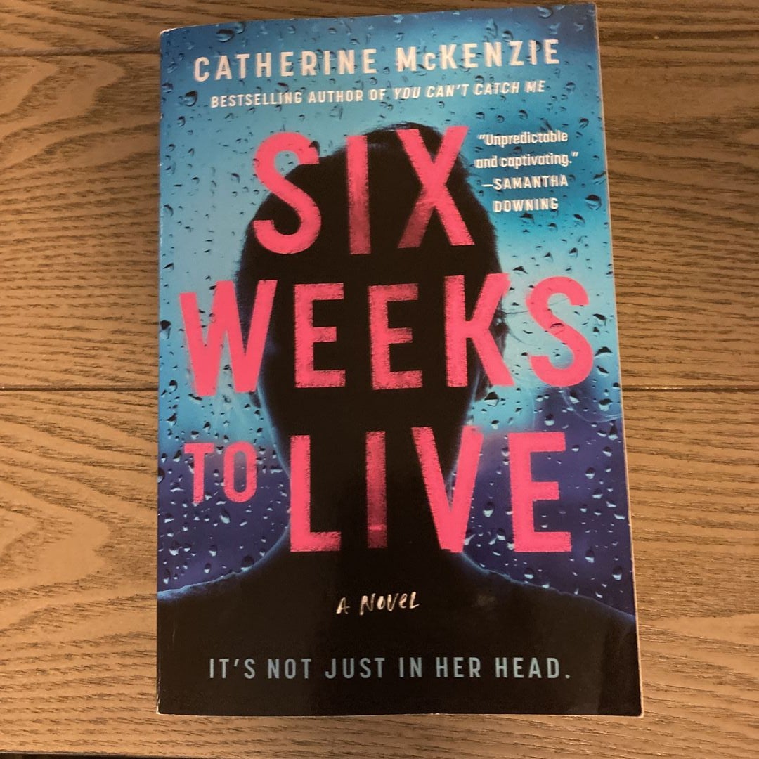 Six Weeks to Live