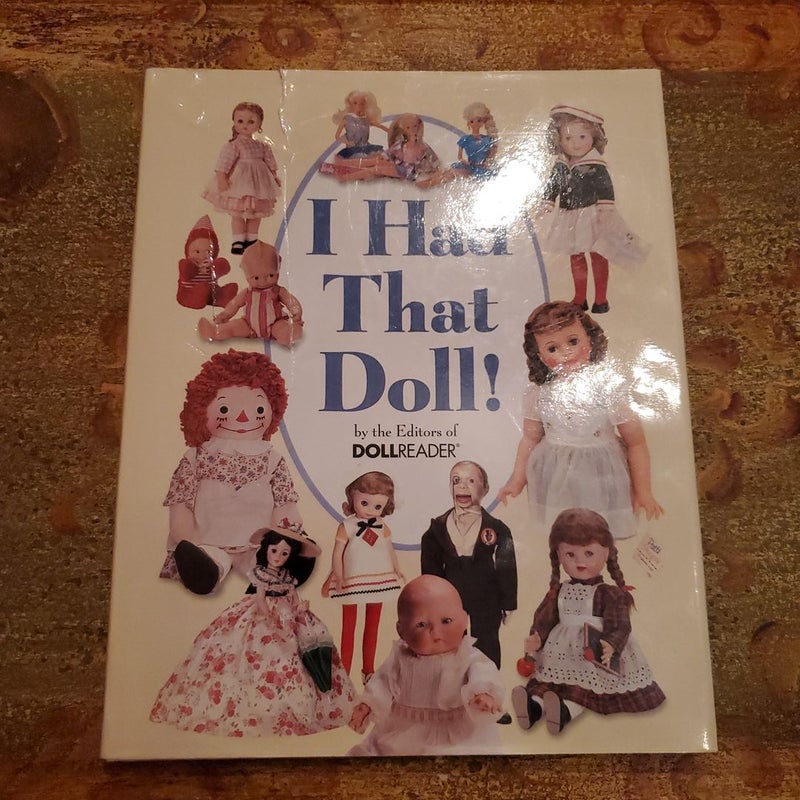 I Had That Doll!