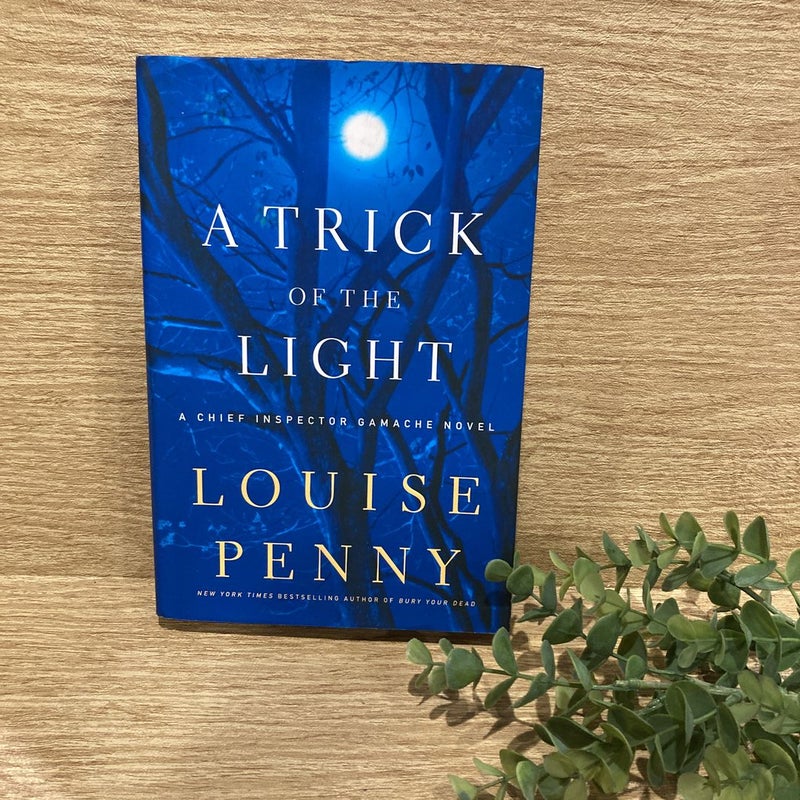 A Trick of the Light by Louise Penny