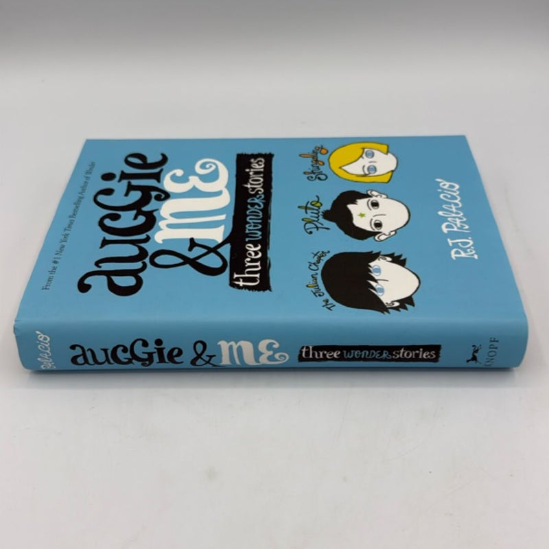 Auggie and Me: Three Wonder Stories
